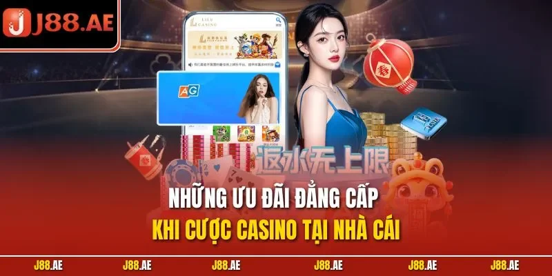 Những ưu đãi đẳng cấp khi cược casino tại nhà cái